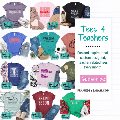 Tees 4 Teachers_Framed by Sarah